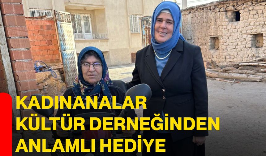 Kadınanalar Kültür Derneğinden anlamlı hediye