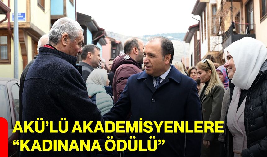 AKÜ’lü Akademisyenlere “Kadınana Ödülü”