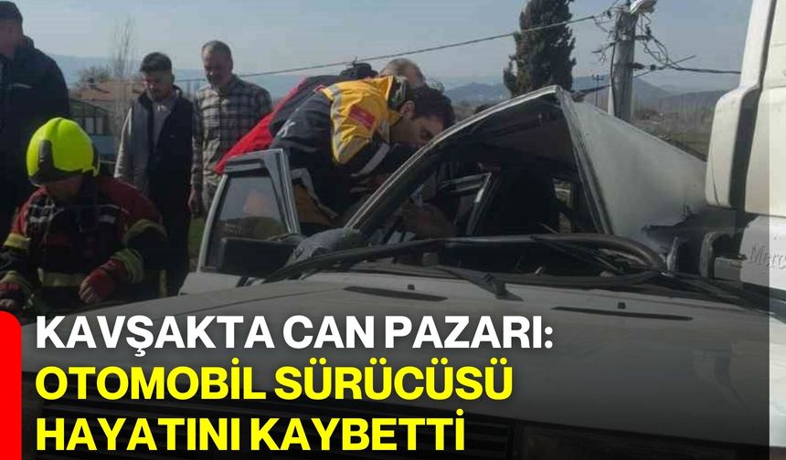 Kavşakta Can Pazarı: Otomobil Sürücüsü Hayatını Kaybetti