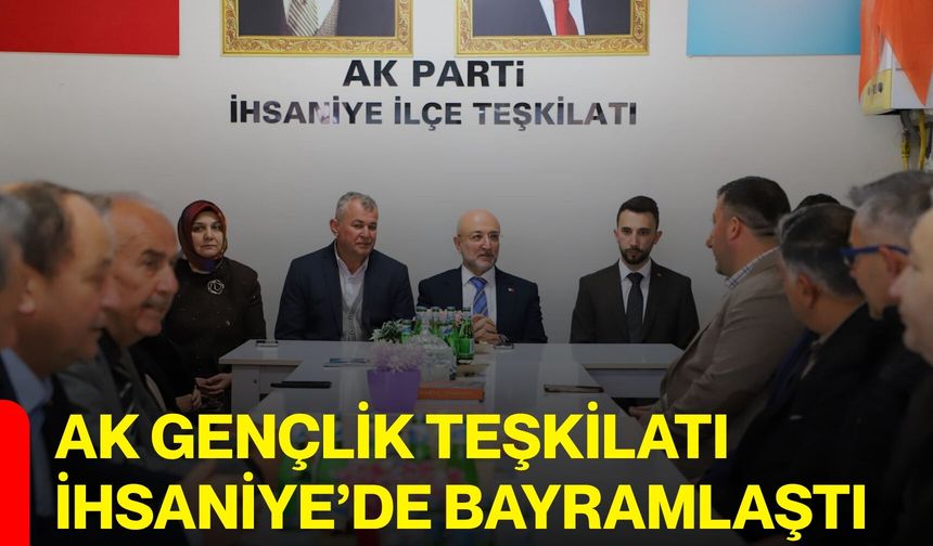 AK Gençlik Teşkilatı İhsaniye’de Bayramlaştı