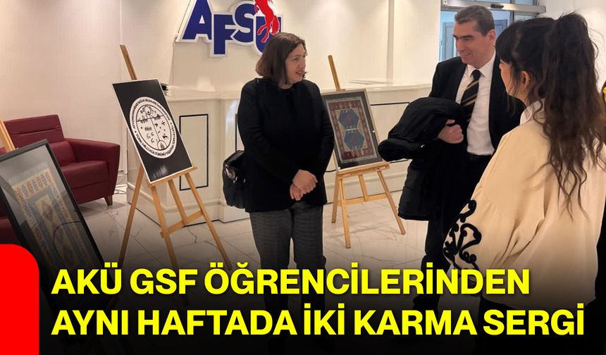 AKÜ GSF Öğrencilerinden Aynı Haftada İki Karma Sergi