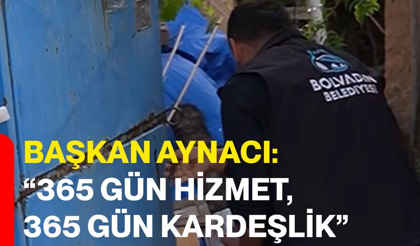 Başkan Aynacı: “365 Gün Hizmet, 365 Gün Kardeşlik”