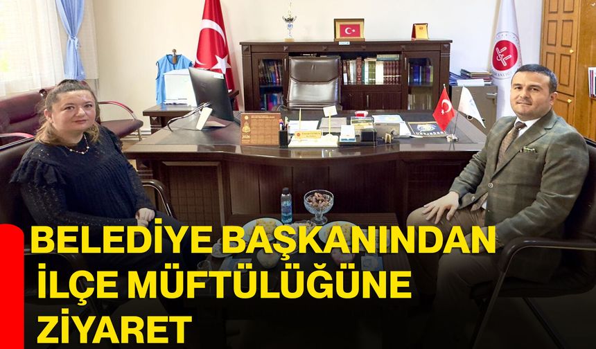 Evciler Belediye Başkanından İlçe Müftülüğüne Ziyaret