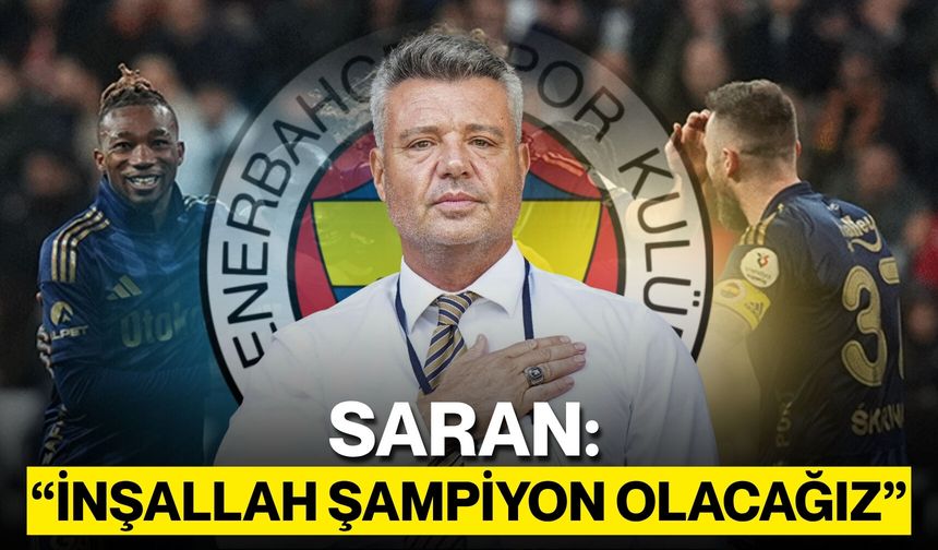 Saran: “İnşallah Şampiyon Olacağız”