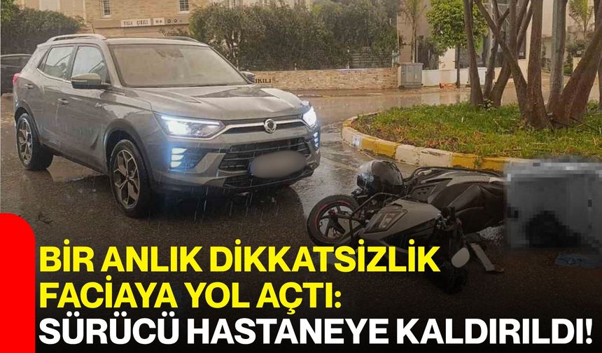 Bir Anlık Dikkatsizlik Faciaya Yol Açtı: Sürücü Hastaneye Kaldırıldı!