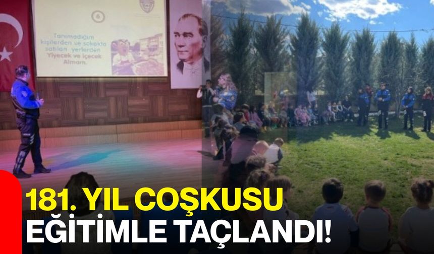 181. Yıl Coşkusu Eğitimle Taçlandı!