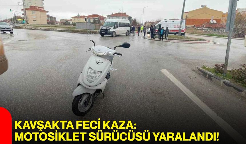 Kavşakta Feci Kaza: Motosiklet Sürücüsü Yaralandı!