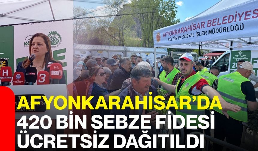 Afyonkarahisar’da 420 Bin Sebze Fidesi Ücretsiz Dağıtıldı