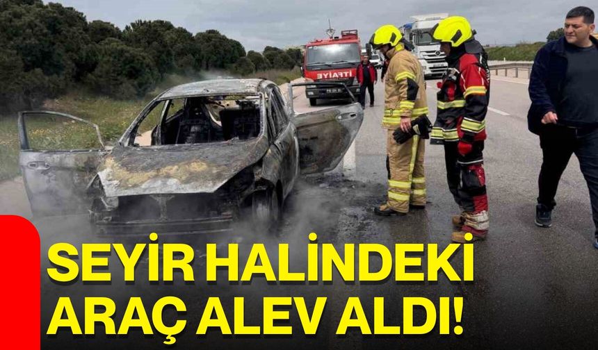 Seyir Halindeki Araç Alev Aldı!