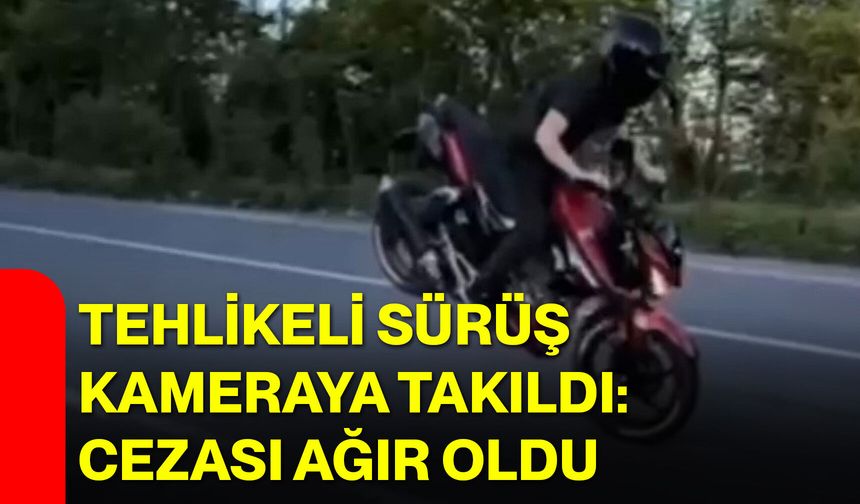 Tehlikeli Sürüş Kameraya Takıldı: Cezası Ağır Oldu