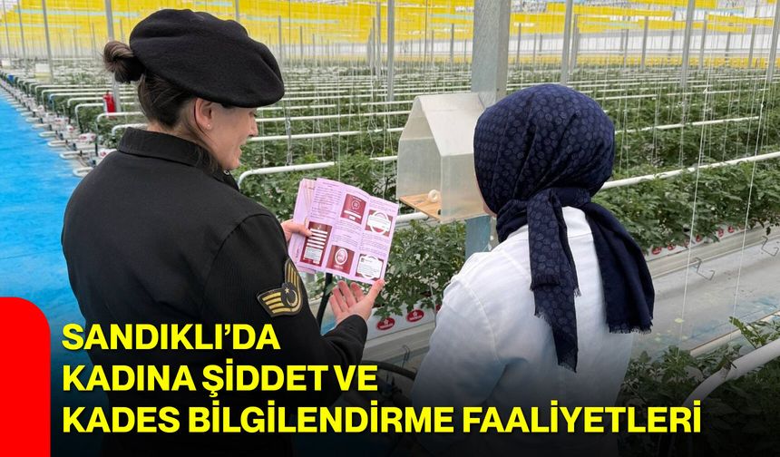 Sandıklı’da Kadına Şiddet ve KADES Bilgilendirme Faaliyetleri