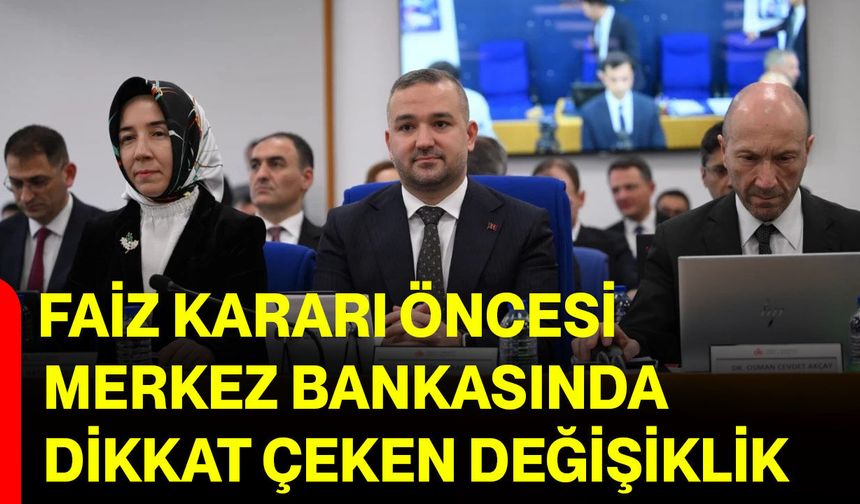 Faiz Kararı Öncesi Merkez Bankası’nda Dikkat Çeken Değişiklik