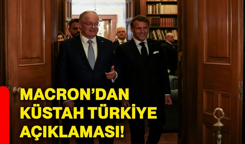 Macron’dan küstah Türkiye açıklaması!