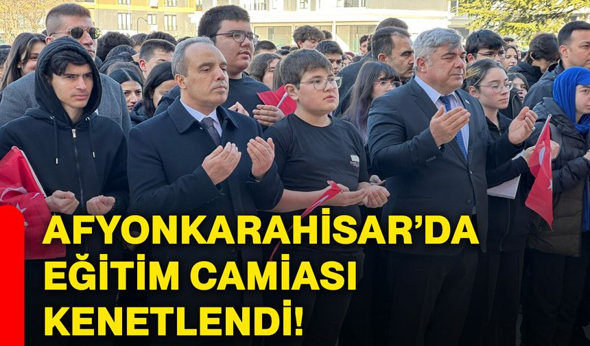 Afyonkarahisar’da eğitim camiası kenetlendi!