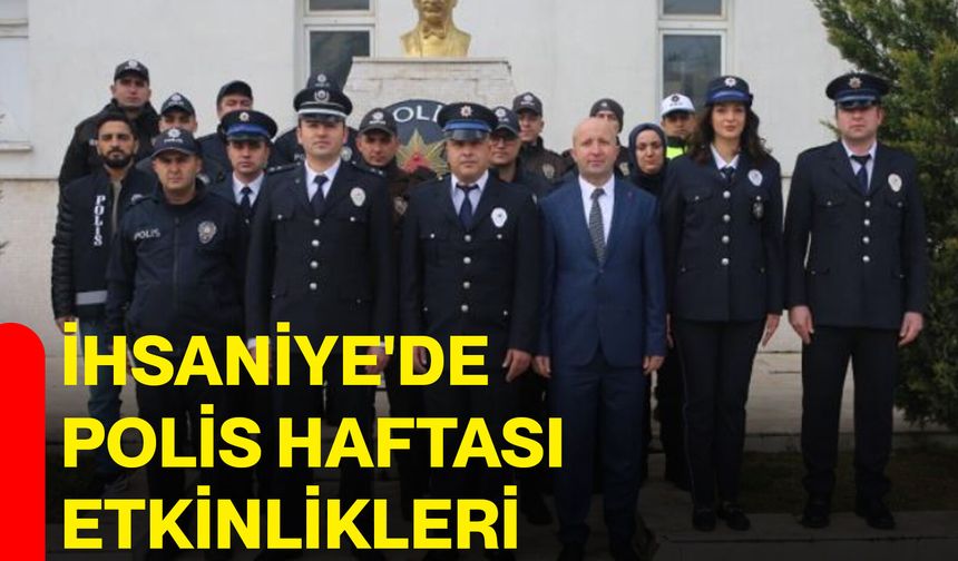 İhsaniye'de Polis Haftası etkinlikleri
