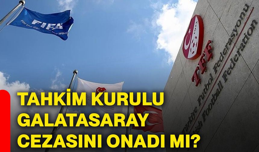 Tahkim Kurulu Galatasaray cezasını onadı mı?