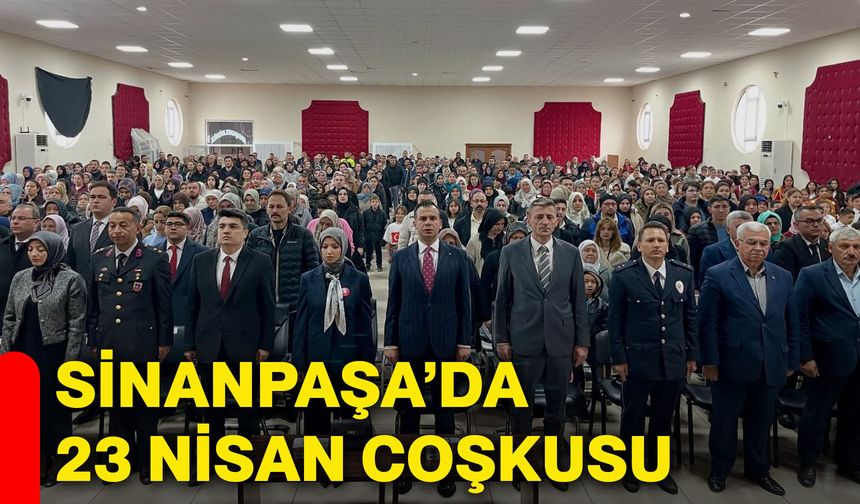 Sinanpaşa’da 23 Nisan coşkusu