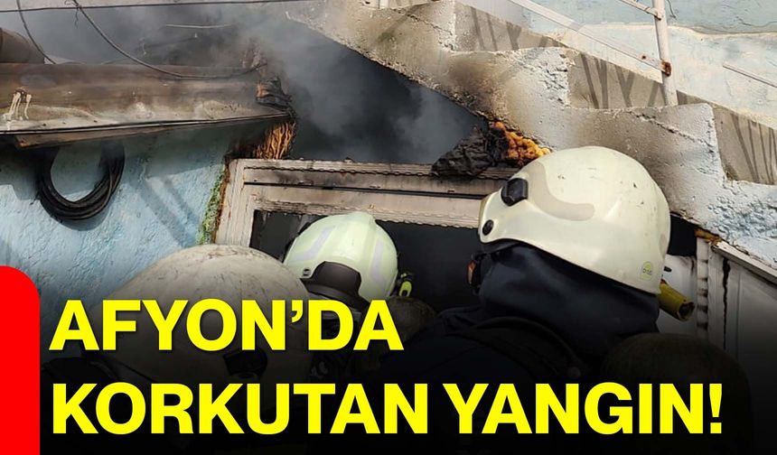Afyon’da Korkutan Yangın!