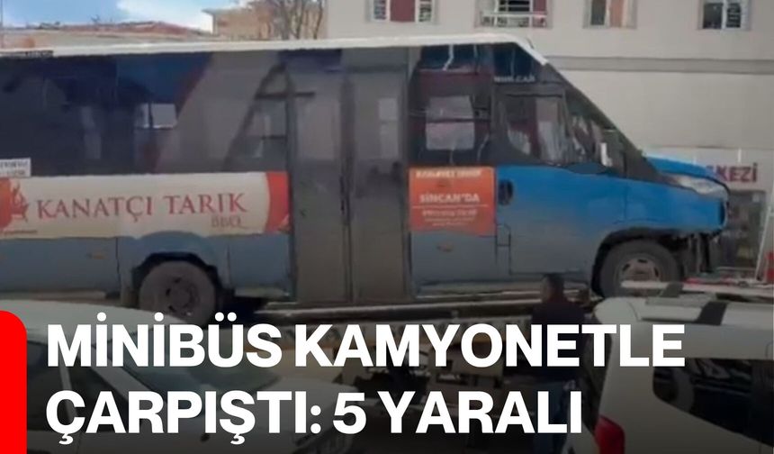 Minibüs Kamyonetle Çarpıştı: 5 Yaralı
