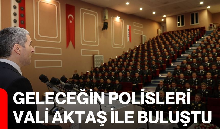 Geleceğin Polisleri Vali Aktaş İle Buluştu