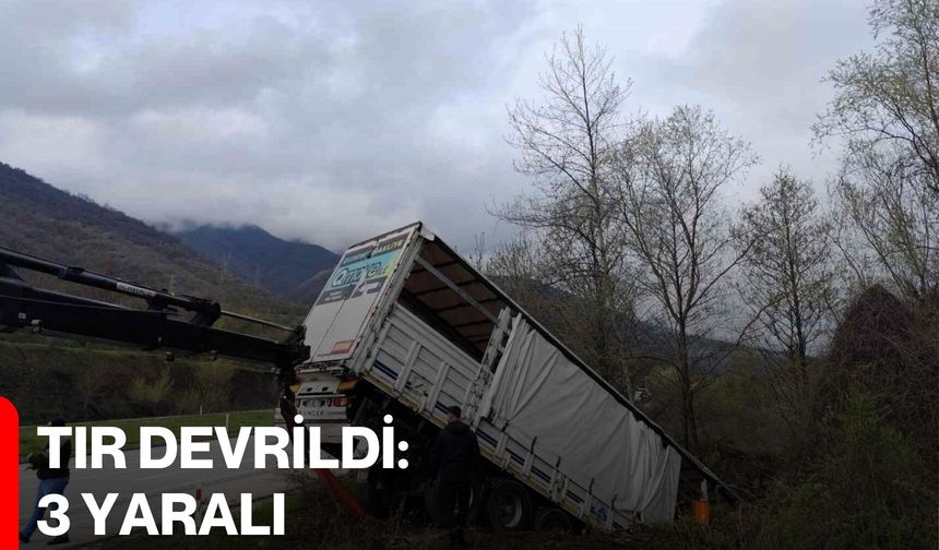 Tır Devrildi: 3 Yaralı