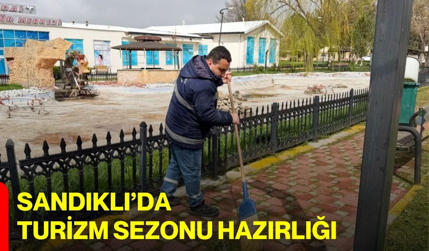 Sandıklı’da Turizm Sezonu Hazırlığı