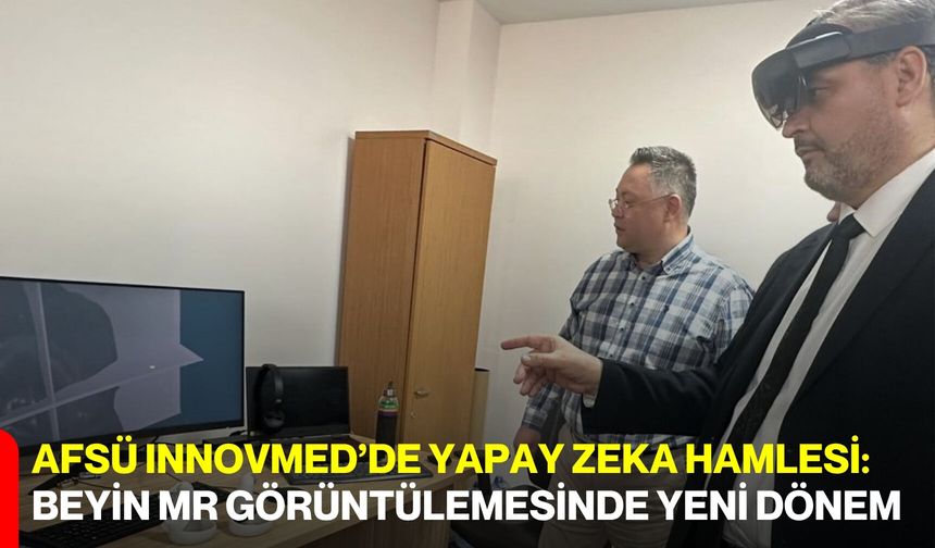 AFSÜ InnovMed’de Yapay Zeka Hamlesi: Beyin MR Görüntülemesinde Yeni Dönem