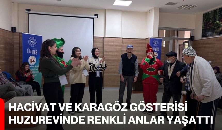 Hacivat ve Karagöz Gösterisi Huzurevinde Renkli Anlar Yaşattı