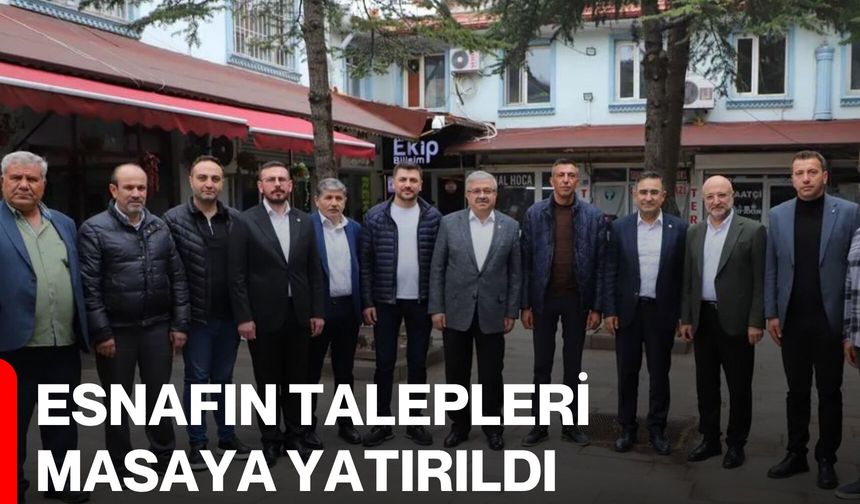 Esnafın Talepleri Masaya Yatırıldı