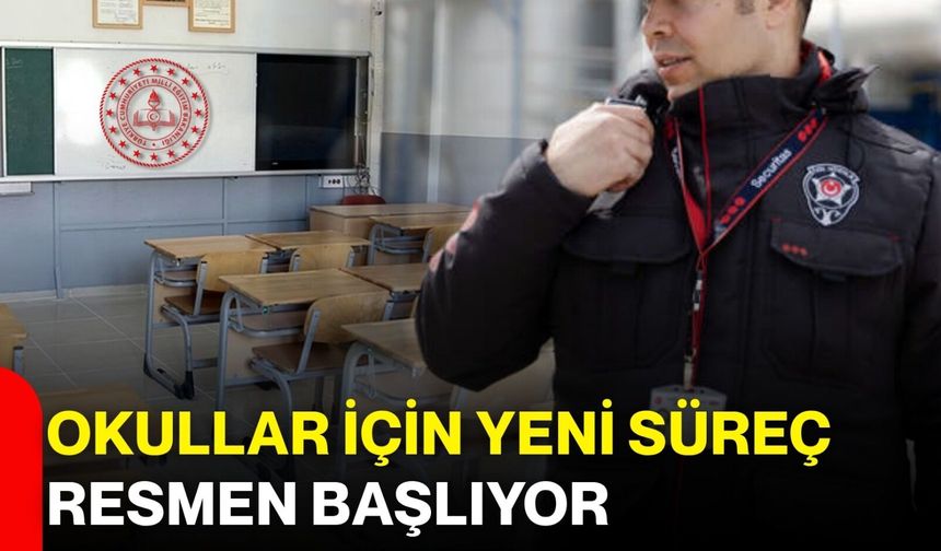 Okullar İçin Yeni Süreç Resmen Başlıyor