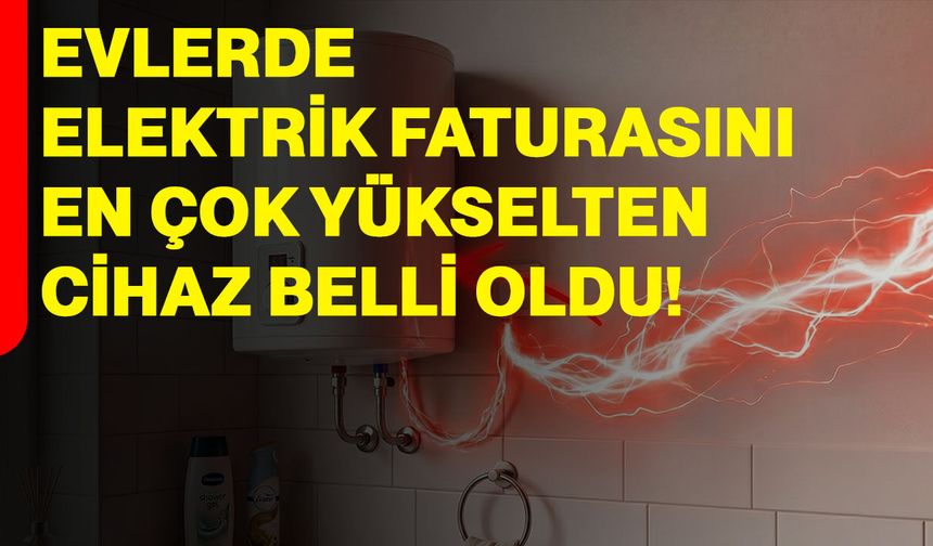 Evlerde Elektrik Faturasını En Çok Yükselten Cihaz Belli Oldu