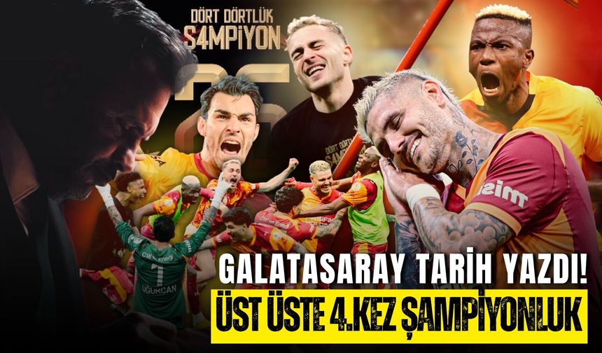 Galatasaray Tarih Yazdı! Üst Üste 4. Kez Şampiyonluk