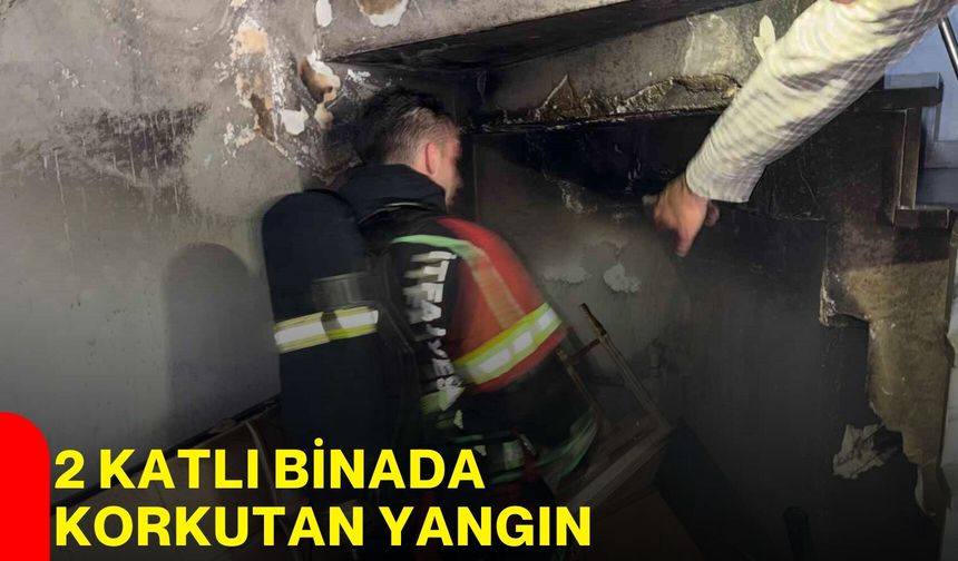 2 katlı binada korkutan Yangın