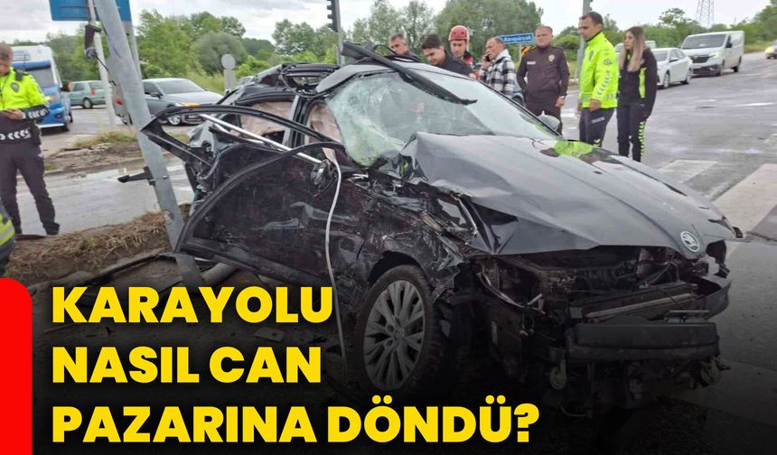 Karayolu nasıl can pazarına döndü?