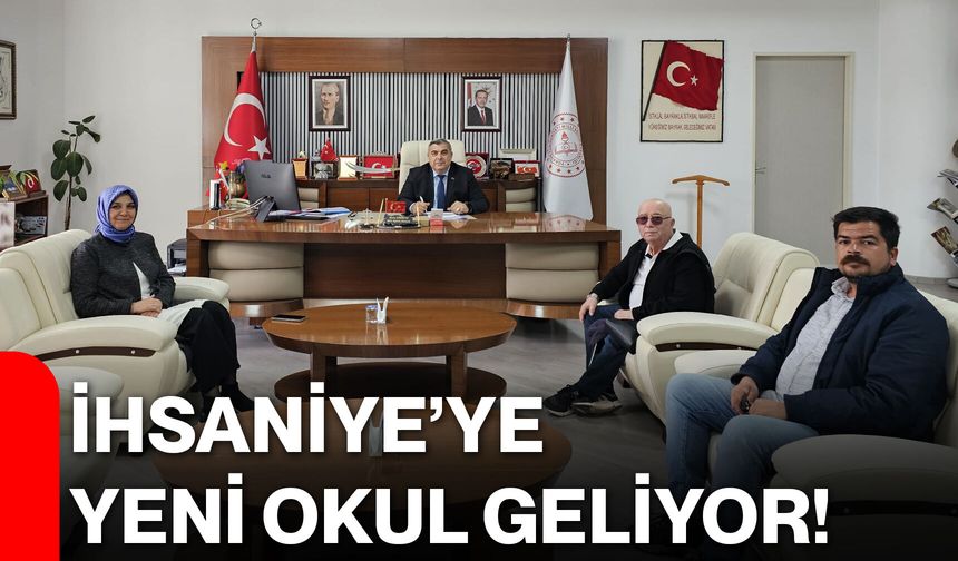 İhsaniye’ye yeni okul geliyor!