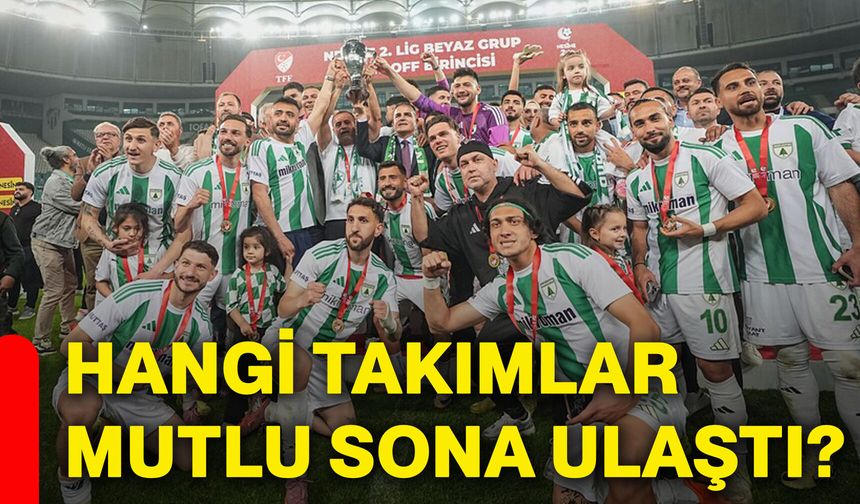 Hangi takımlar mutlu sona ulaştı?