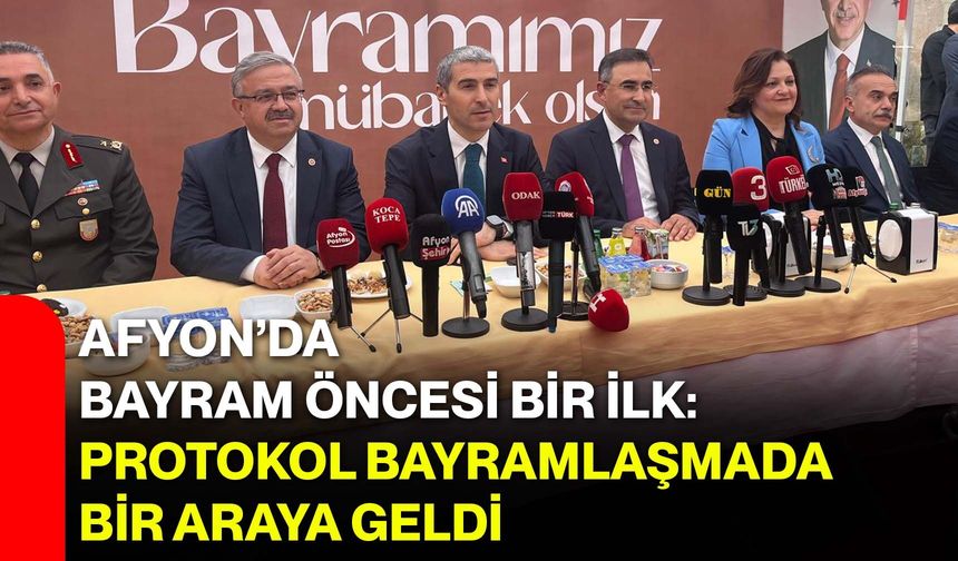 Afyon’da Bir İlk: Protokol Bayramlaşmada Bir Araya Geldi