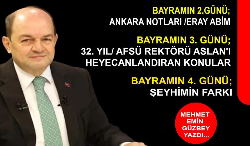 Mehmet Emin Güzbey Yazdı…