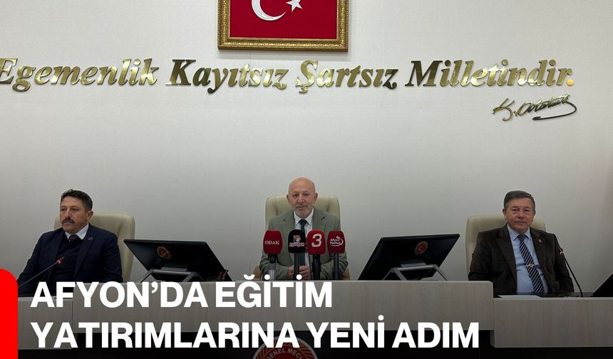 Afyon’da Eğitim Yatırımlarına Yeni Adım