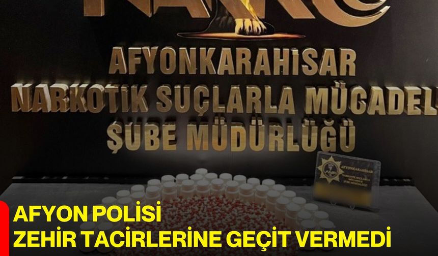 Afyon Polisi Zehir Tacirlerine Geçit Vermedi