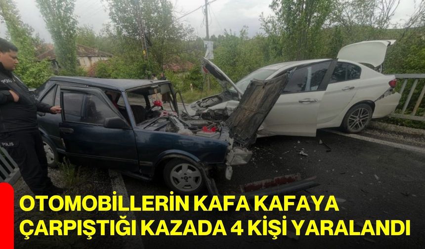 Otomobillerinin kafa kafaya çarpıştığı kazada 4 kişi yaralandı