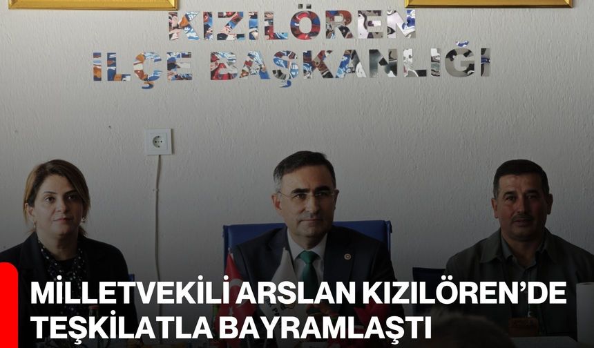 Milletvekili Arslan Kızılören’de Teşkilatla Bayramlaştı