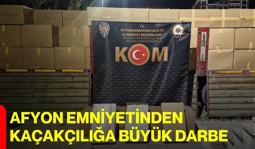 Afyon Emniyetinden Kaçakçılığa Büyük Darbe