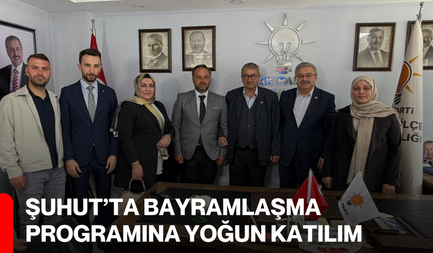 Şuhut’ta Bayramlaşma Programına Yoğun Katılım