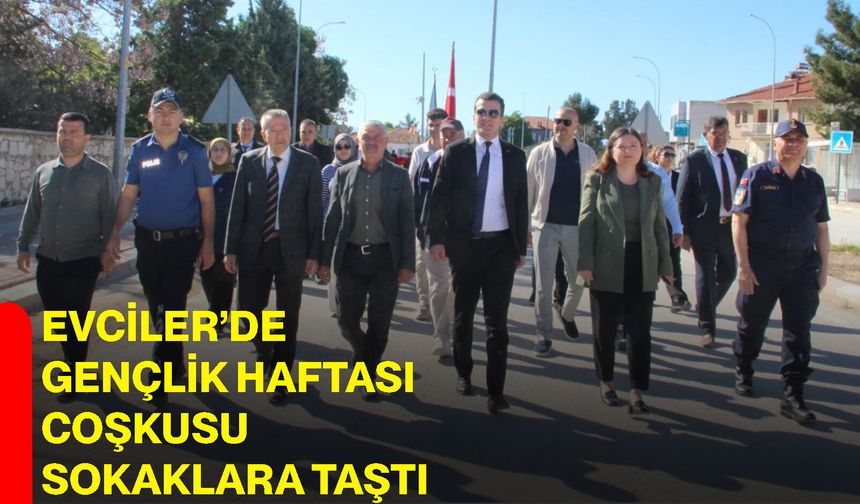 Evciler’de Gençlik Haftası Coşkusu Sokaklara Taştı