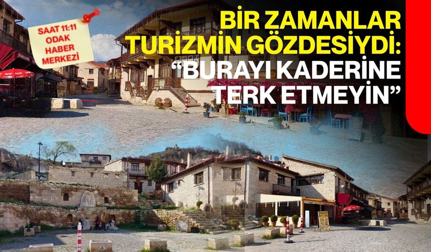 Bir zamanlar turizmin gözdesiydi: “Burayı kaderine terk etmeyin”