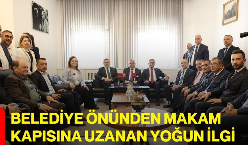 Belediye önünden makam kapısına uzanan yoğun ilgi