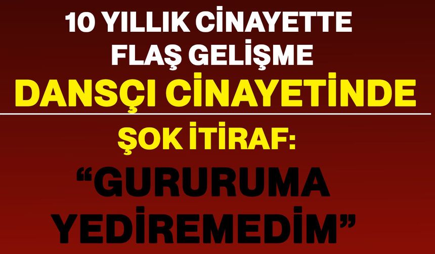 10 yıllık cinayette flaş gelişme