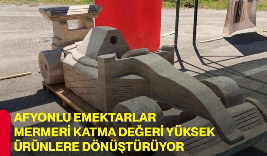 Afyonlu emektarlar mermeri katma değeri yüksek ürünlere dönüştürüyor