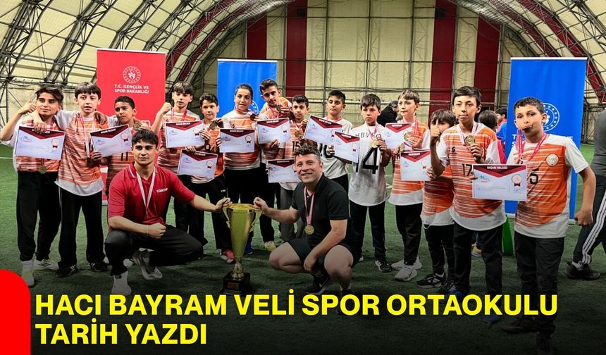 Hacı Bayram Veli Spor Ortaokulu Tarih Yazdı